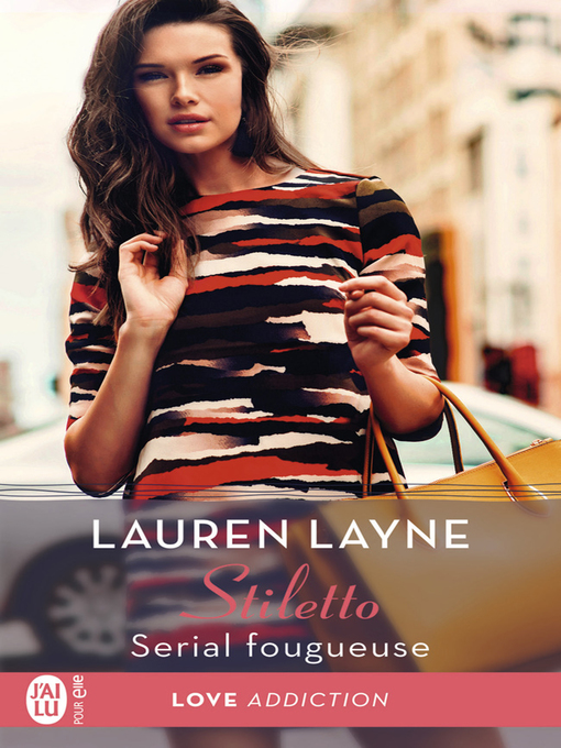 Title details for Stiletto (Tome 3)--Serial fougueuse by Lauren Layne - Available